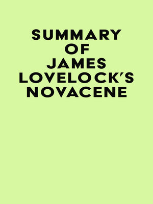 cover image of Summary of James Lovelock's Novacene